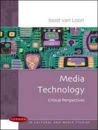 メディア技術：批判的考察<br>Media Technology : Critical Perspectives (Issues in Cultural and Media Studies)