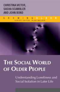 高齢者の社会的世界<br>The Social World of Older People: Understanding Loneliness and Social Isolation in Later Life