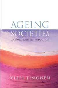 高齢化社会：比較入門<br>Ageing Societies: a Comparative Introduction