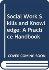 Social Work Skills and Knowledge: a Practice Handbook （4TH）