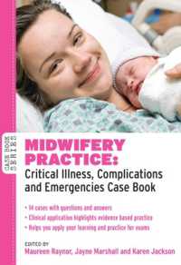 Midwifery Practice: Critical Illness, Complications and Emergencies Case Book