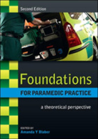 Foundations for Paramedic Practice: A Theoretical Perspective （2ND）