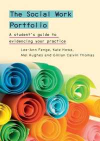 The Social Work Portfolio: A student's guide to evidencing your practice （UK）