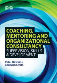 Coaching, Mentoring and Organizational Consultancy: Supervision, Skills and Development （2ND）