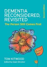 Dementia Reconsidered Revisited: The person still comes first （2ND）