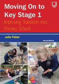 Moving on to Key Stage 1: Improving Transition into Primary School, 2e （2ND）