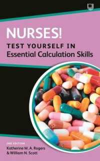 Nurses! Test Yourself in Essential Calculation Skills （2ND）