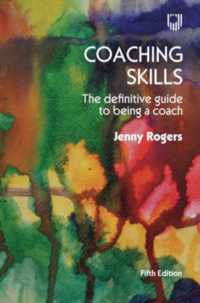 Coaching Skills: the Definitive Guide to being a Coach 5e （5TH）