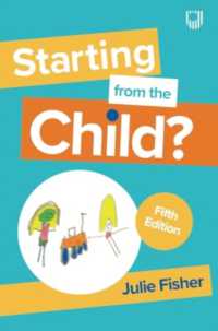 Starting from the Child? Teaching and Learning in the Foundation Stage, 5/e （5TH）