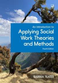 An Introduction to Applying Social Work Theories and Methods, 4/e （4TH）