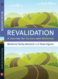 Revalidation: a journey for nurses and midwives （UK）