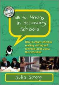 Talk for Writing in Secondary School : How to Achieve Effective Reading, Writing and Communication Across the Curriculum （PAP/COM）
