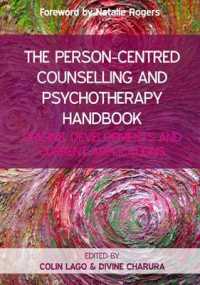 The Person-Centred Counselling and Psychotherapy Handbook: Origins, Developments and Current Applications （UK）