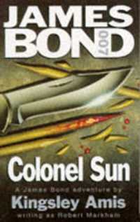Colonel Sun : A James Bond Adventure (Coronet Books)