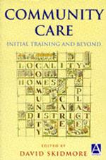 Community Care : Initial Training and Beyond