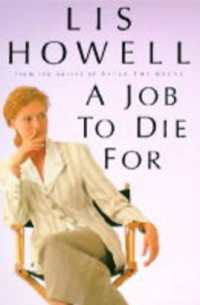 A Job to Die for