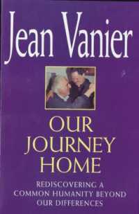 Our Journey Home : Rediscovering a Common Humanity Beyond Our Differences