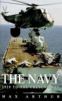 The Navy : 1939 to the Present Day