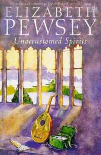 Unaccustomed Spirits