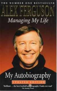 Managing My Life : My Autobiography