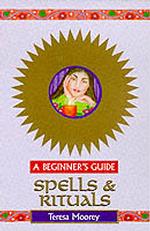 Spells and Rituals : A Beginner's Guide (Headway Guides for Beginners)