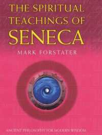 The Spiritual Teachings of Seneca (Spiritual teachings)