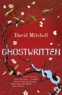 Ghostwritten : The extraordinary first novel from the author of Cloud Atlas （2ND）