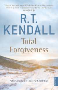 Total Forgiveness : Achieving God's Greatest Challenge （2ND）