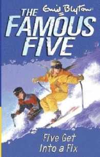 Famous Five: Five Get Into A Fix: Book 17 (Famous Five)
