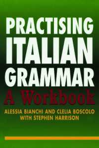 Practising Italian Grammar : A Workbook (Practising Grammar Workbooks)