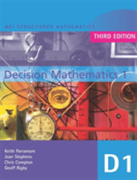 Mei Decision Mathematics 1 3rd Edition (Mei Structured Mathematics (A+as Level)) -- Paperback / softback