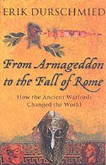 From Armageddon to the Fall of Rome : How the Myth Makers Changed the World -- Paperback （NEW ED）