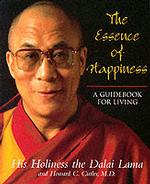 The Essence of Happiness. : a Guidebook for Living