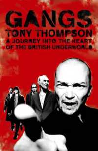 Gangs : A Journey into the Heart of the British Underworld