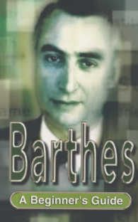 Barthes : A Beginner's Guide
