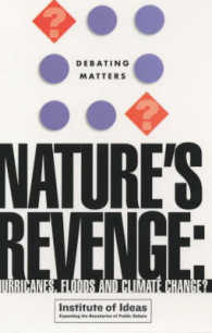 Nature's Revenge : Hurricanes, Floods & Climate Change (Debating Matters)