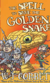 The Spell to Save the Golden Snake : The Third Story (Ark of the People Trilogy)