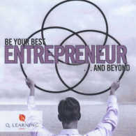Be Your Best Entrepreneur...and Beyond