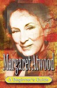 Margaret Atwood (Beginner's Guide)
