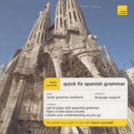 Quick Fix Spanish Grammar (Teach Yourself Languages)