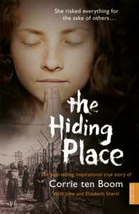 The Hiding Place : How one courageous family triumphed over hate