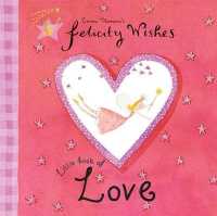 Felicity Wishes: Felicity Wishes Little Book Of Love (Felicity Wishes)