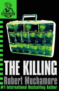 ロバート・マカモア著『英国情報局秘密組織チェラブ 　ｍｉｓｓｉｏｎ４ 大もうけ』（原書）<br>CHERUB: the Killing : Book 4 (Cherub)