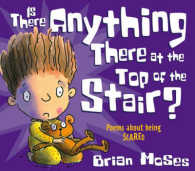 Is There Anything There at the Top of the Stair? : Poems about Being Scared