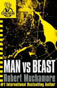 ロバート・マカモア著『英国情報局秘密組織チェラブ 　Ｍｉｓｓｉｏｎ６ リベンジ』（原書）<br>CHERUB: Man vs Beast : Book 6 (Cherub)