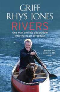 Rivers : One man and his dog paddle into the heart of Britain