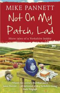 Not on My Patch, Lad : More Tales of a Yorkshire Bobby