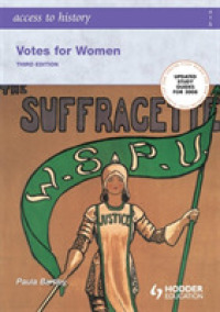 Votes for Women : 1860-1928 (Access to History) （3TH）