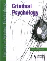 犯罪心理学：応用心理学のトピックス<br>Criminal Psychology : Topics in Applied Psychology (Topics in Applied Psychology) （1ST）