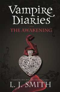 The Vampire Diaries: The Awakening : Book 1 (The Vampire Diaries)